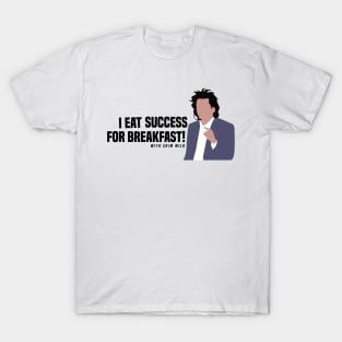 I Eat Success for Breakfast! With Skim Milk T-Shirt